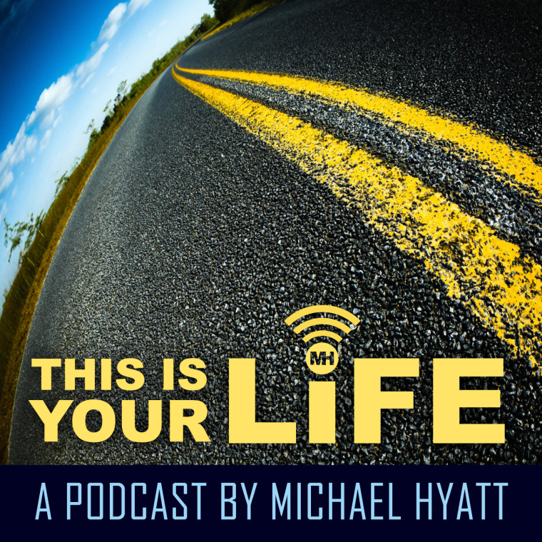 this is your life podcast