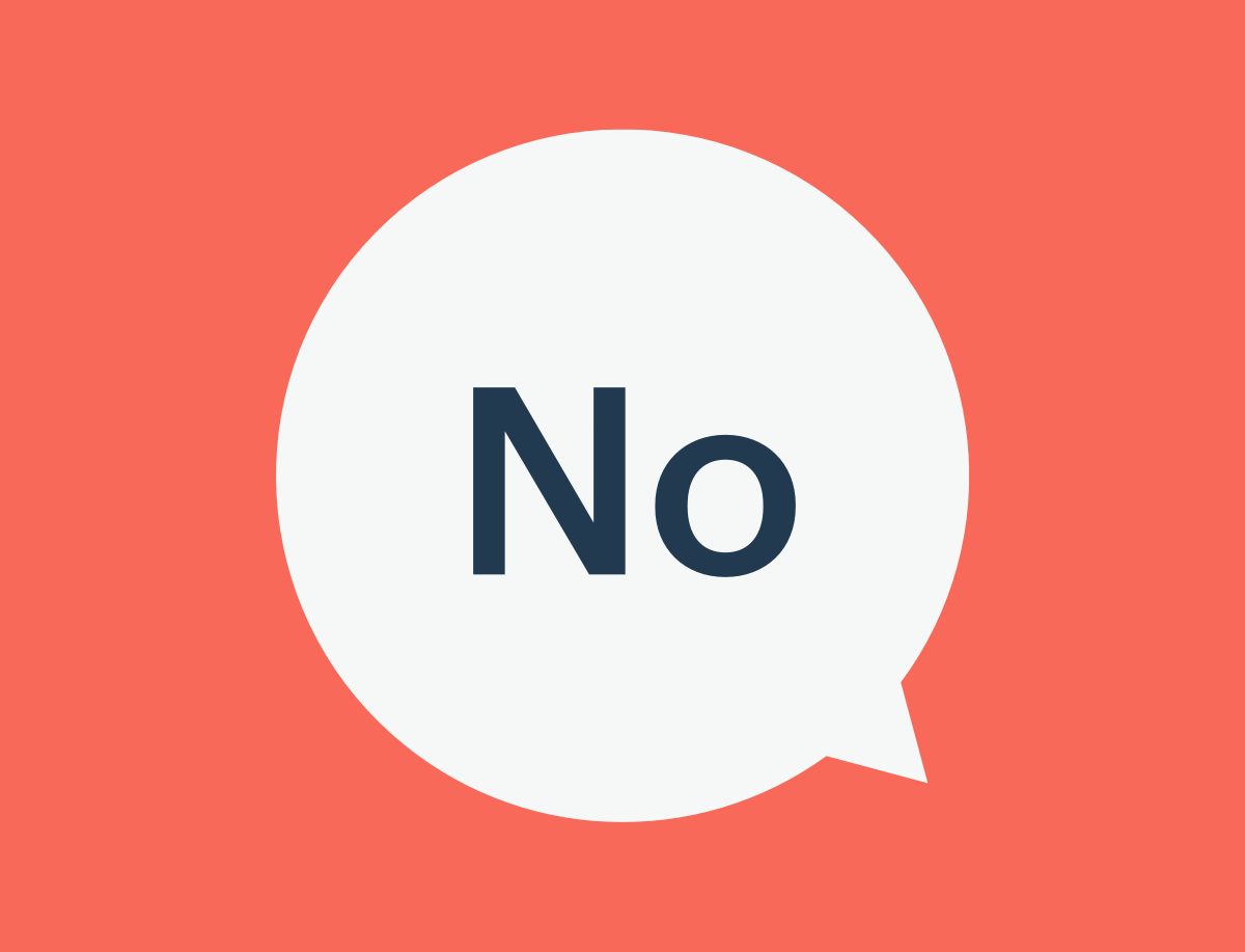 How To Say No Without Feeling Bad About It 4 Actionable Tips 