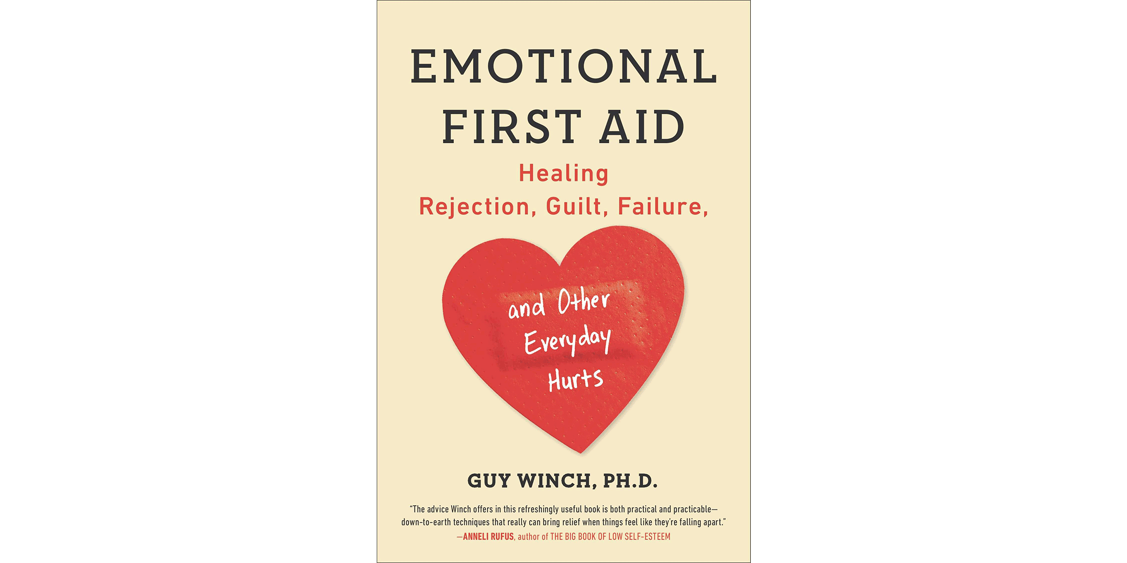 Doist Reading List Emotional First Aid: Healing Rejection, Guilt, Failure, and Other Everyday Hurts - Guy Winch