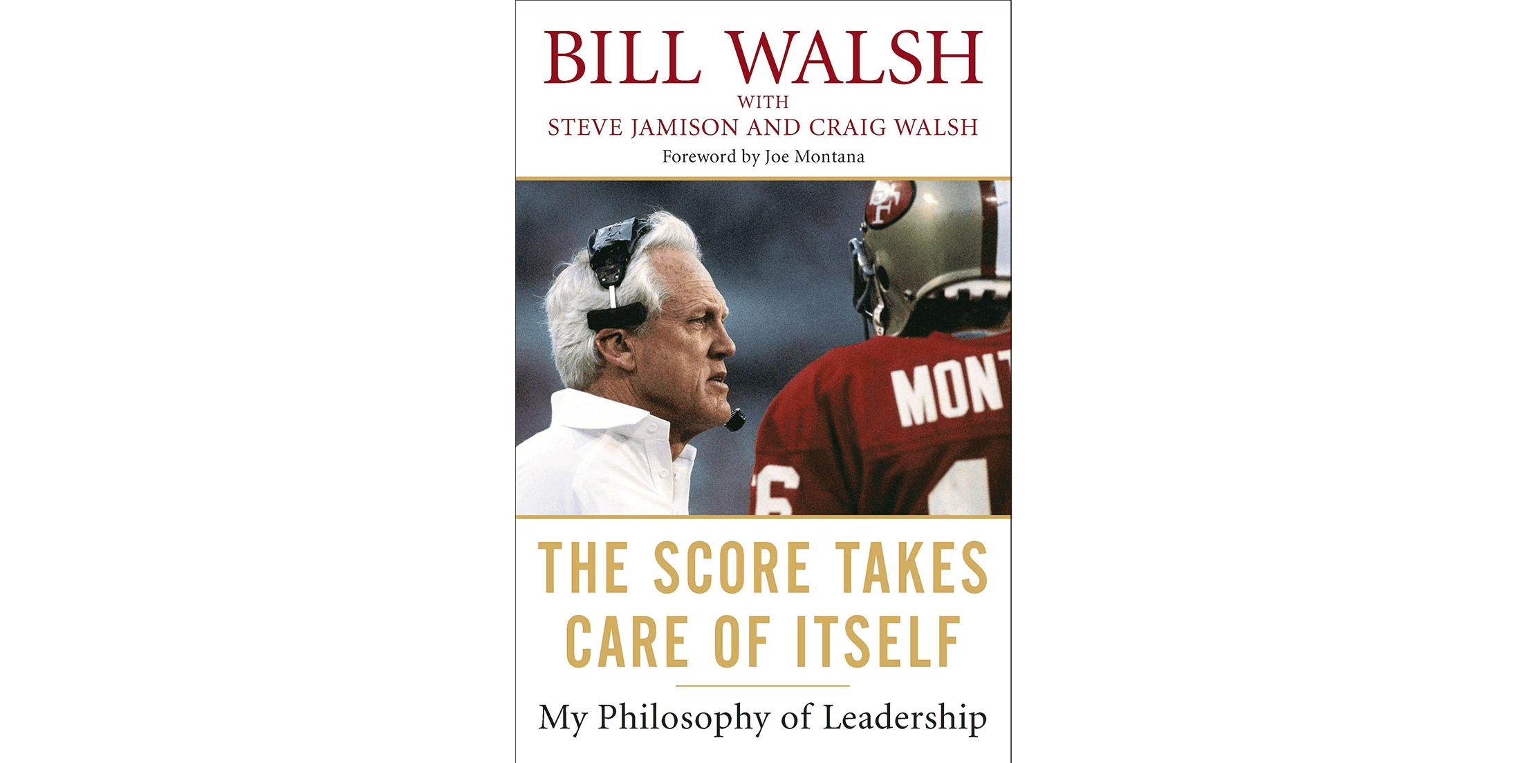 Doist Reading List The Score Takes Care of Itself: My Philosophy of Leadership - Bill Walsh